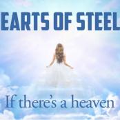 HEARTS OF STEELE - IF THERE'S A HEAVEN